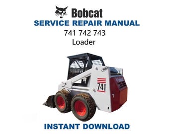 Bobcat 741 742 743 Skid Steer Loader Service Manual | Repair Guide | Instant Digital Download | PDF