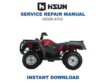 Manuel d'entretien HiSun HS500 ATV-2 | Guide de réparation de VTT | Téléchargement numérique instantané | PDF