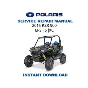 2015 Polaris RZR 900 EPS/S/XC Service Repair Manual | Instant Digital Download | Pdf
