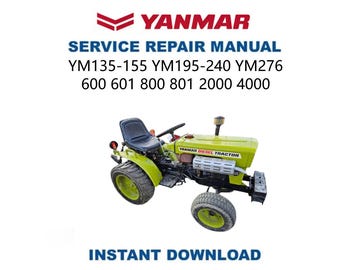 Yanmar YM135-YM4000 Tractor Service Manual | 135 155 195 240 276 600 601 800 801 2000 4000 Repair Guide | Digital Download | PDF