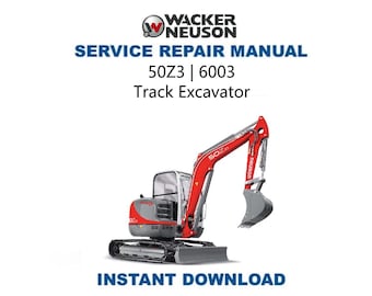 Wacker Neuson 50 Z3 6003 Kettenbagger Service Anleitung |  Reparaturanleitung | Sofortiger digitaler Download | PDF-Datei