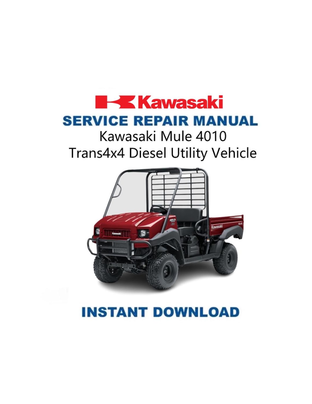 Kawasaki Mule 4010 Service Manual | Trans4x4 Diesel Utility