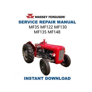 Instrukcja serwisowa ciągnika Massey Ferguson MF35 MF122 MF130 MF135 MF148 | Natychmiastowe pobranie w wersji cyfrowej | PDF