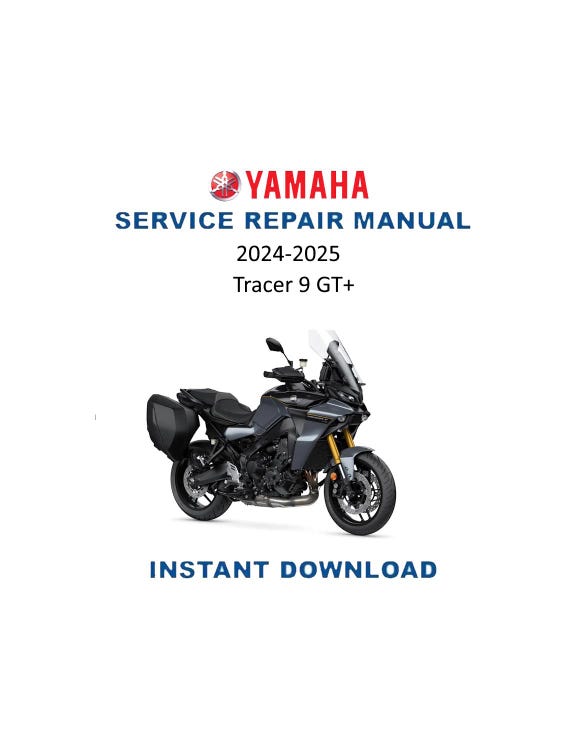 YAMAHA Tracer9 GT+ サービスマニュアル 2024 Yamaha Tracer 9 GT Service Manual | 2024-2025 Repair Guide