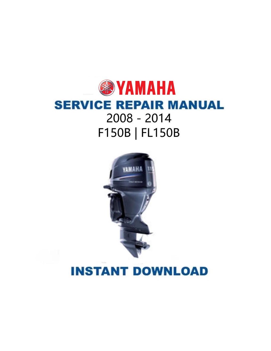 ヤマハ F150 FL150 サービスマニュアル | 2008-2014 船外機修理ガイド