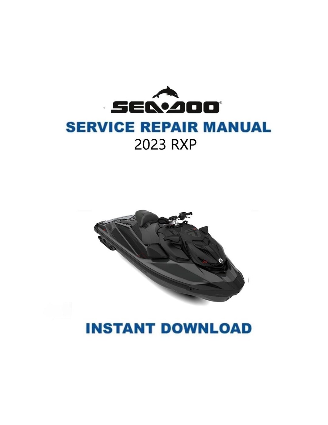 Rxp Services 2023 Seadoo RXP Service Manual | RXP-X 300 | Instant Digital Download ...