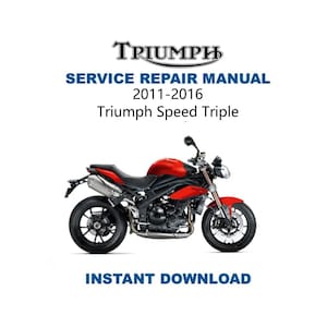 Manual de servicio de la Triumph Speed Triple 2011-2016 / Guía de reparación de motocicletas / Descarga digital instantánea / PDF