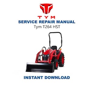 TYM T264 HST Compact Tractor Service Manual | Repair Guide | Instant Digital Download |  PDF
