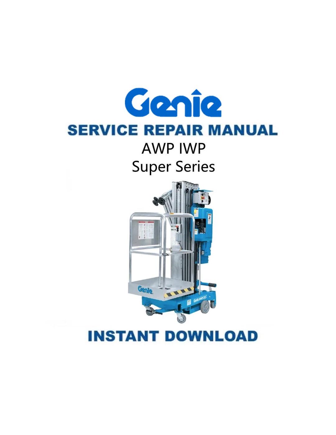 Genie 15S 20S 25S 30S 36S 40S Lift Service Manual | AWP IWP Super ...
