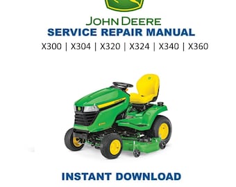 Manuale di assistenza e riparazione del trattore John Deere X300 X304 X320 X324 X340 X360 / Download digitale immediato / PDF