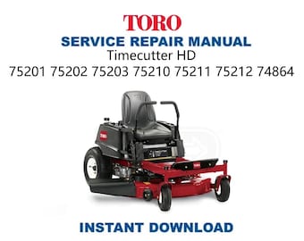 Toro Timecutter HD 75201 75202 75203 75210 75211 75212 74864 Service Manual | Repair Guide | Digital Download | PDF