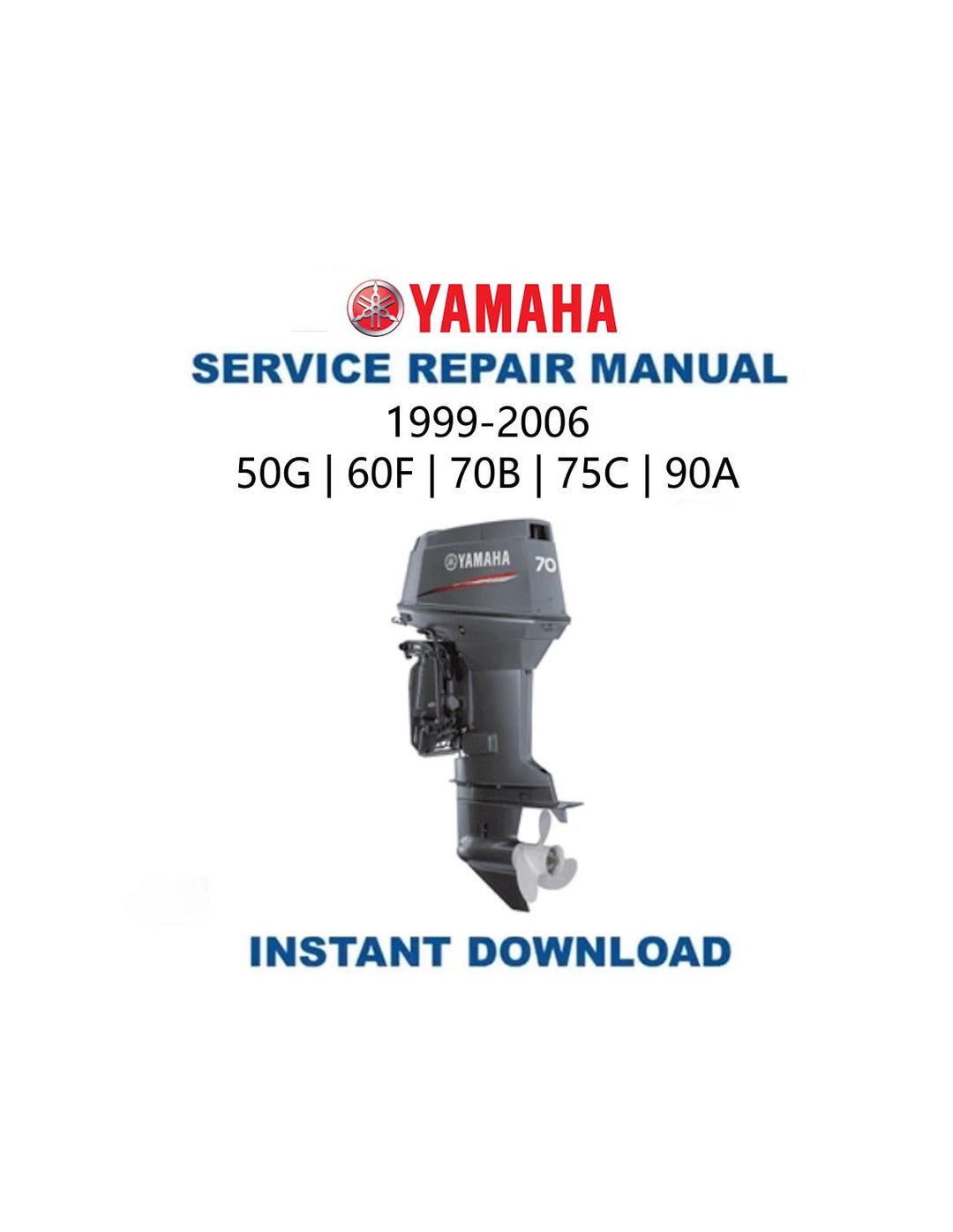Yamaha 50G 60F 70B 75C 90A Service Manual | 1999-2006 Outboard