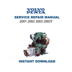 May include: A service repair manual for Volvo Penta engines, featuring a green and silver engine model. The cover includes the Volvo Penta logo and the text "SERVICE REPAIR MANUAL 2001 2002 2003 2003T" with "INSTANT DOWNLOAD" below.