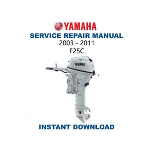Yamaha F25C Outboard Service Manual | 2003 - 2011 | Immediate Download