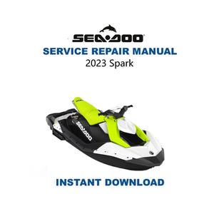 2023 Seadoo Spark Service Repair Manual | Instant Digital Download | PDF