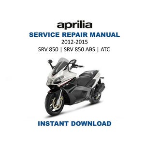 Aprilia Srv 850 ABS - ATC Service Manual | 2012-2017 | Instant Digital Download | PDF