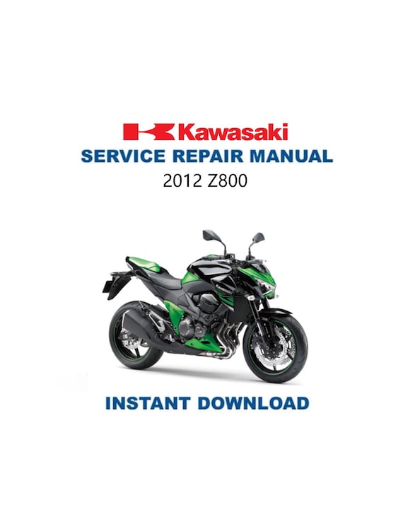 2012-2016 Kawasaki Z 800 Service Manual | Motorcycle Repair Guide