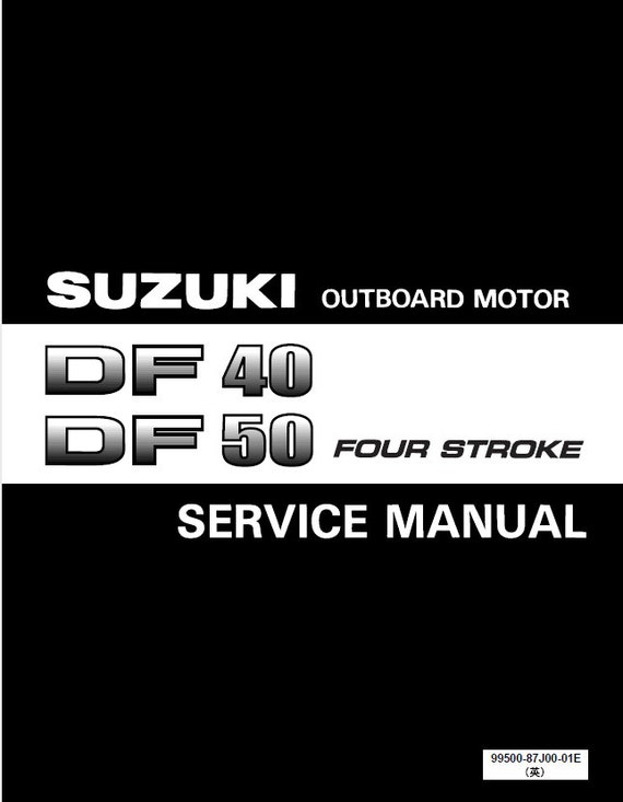 Suzuki DF40 DF50 Service Manual | 2002-2009 | Outboard Repair