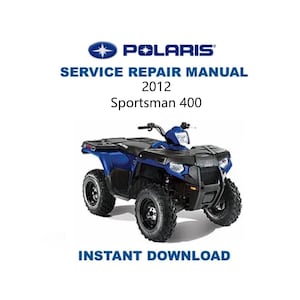 2012 Polaris Sportsman 400 Service Repair Manual | Instant Digital Download | PDF