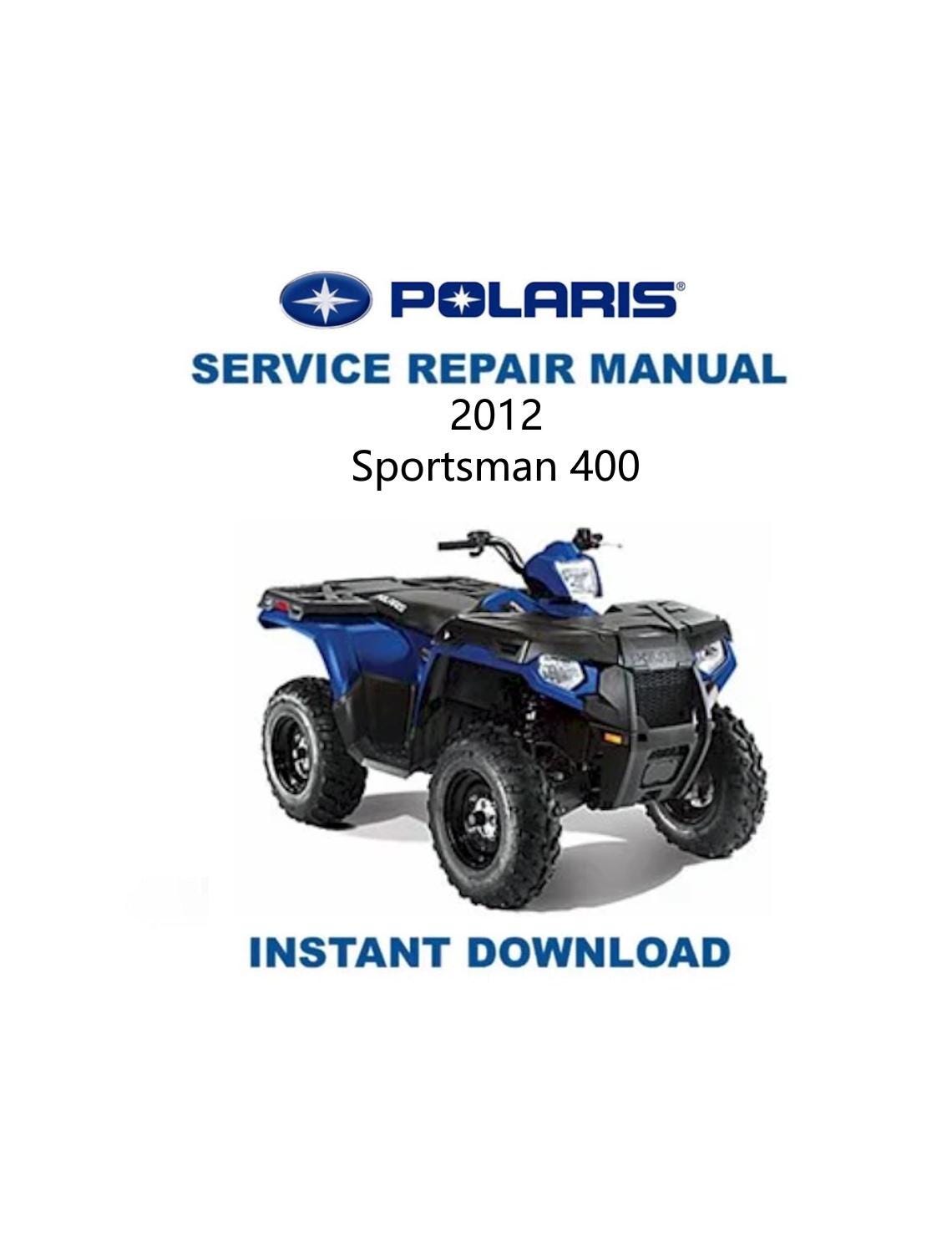 Polaris Sportsman 400 Service Manual | 2012-2014 Repair Guide