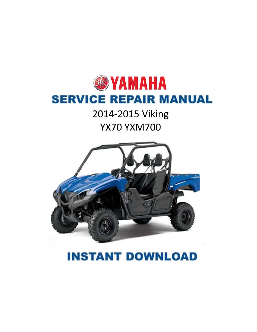 Yamaha Viking YX70 YXM700 Service Manual | 2014-2015 UTV Repair
