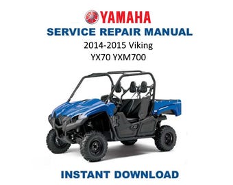 Yamaha Viking YX70 YXM700 Service Manual | 2014-2015 UTV Repair