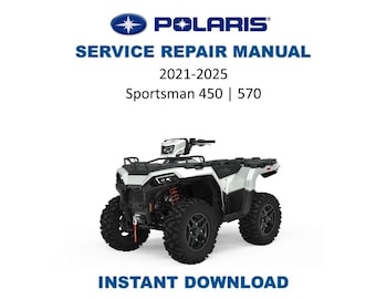 Polaris Sportsman 450 570 Service Manual | 2021-2025 ATV Repair Guide | Instant Digital Download | PDF