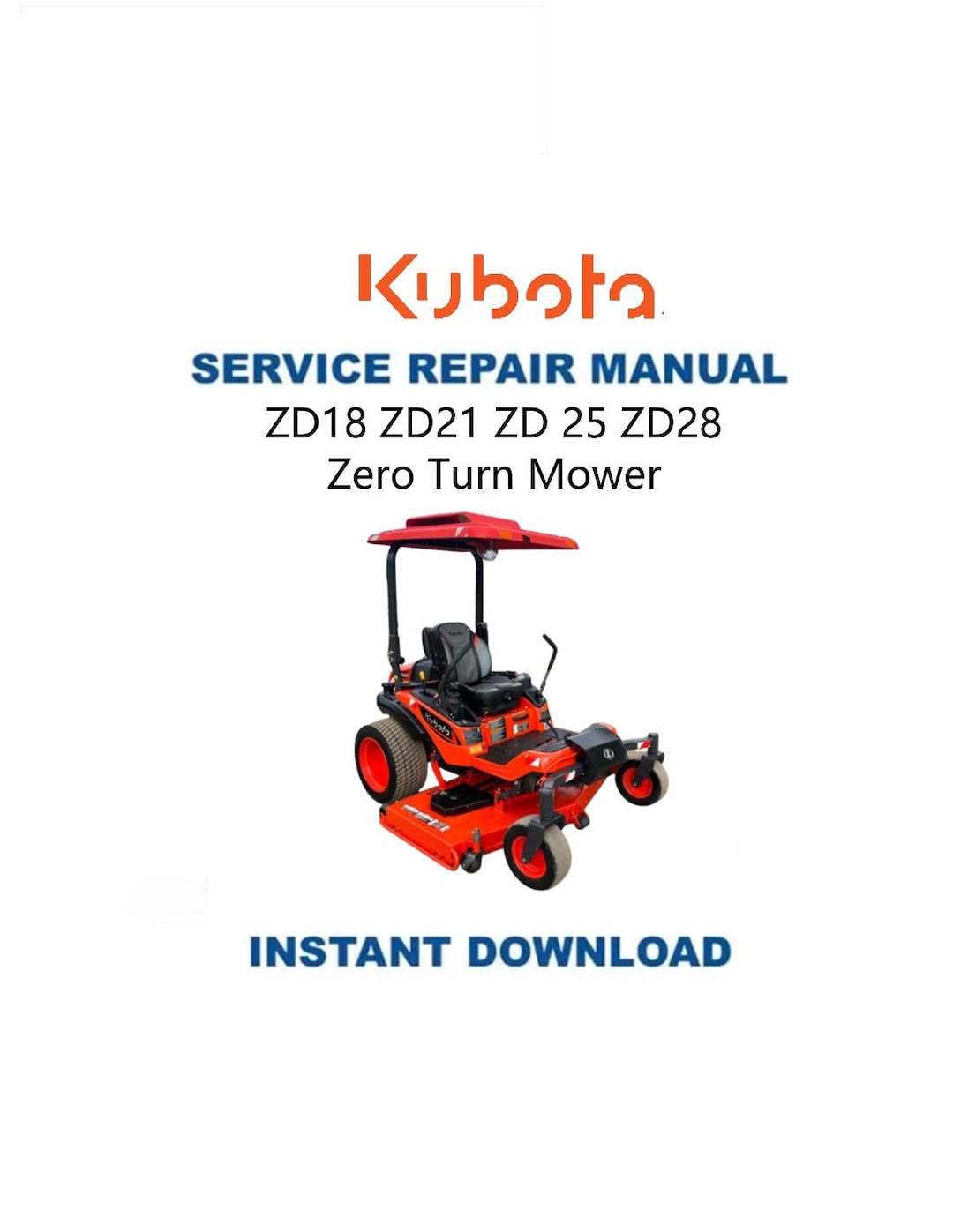 Kubota ZD18 ZD21 ZD25 ZD28 Zero Turn Mower Service Manual | Repair