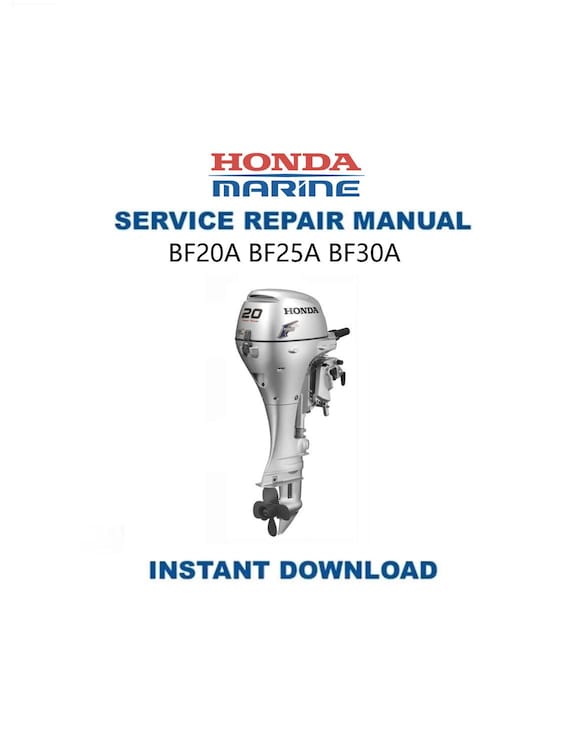 Honda BF20A BF25A BF30A Service Manual | Outboard Repair Guide