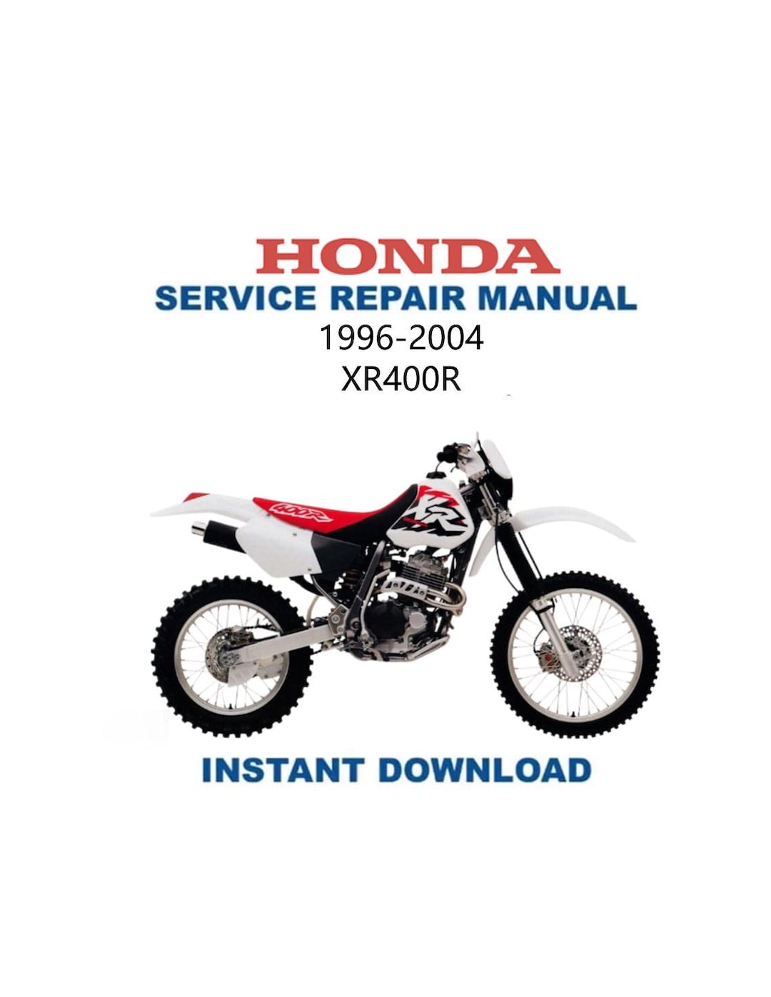 Honda XR 400 R Service Manual | 1996-2004 Motorcycle Repair Guide