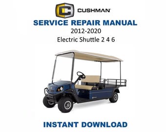 Onderhoudshandleiding Cushman Electric Shuttle 2 4 6 | Reparatiehandleiding golfkar 2012-2020 625614 | Directe digitale download | Pdf