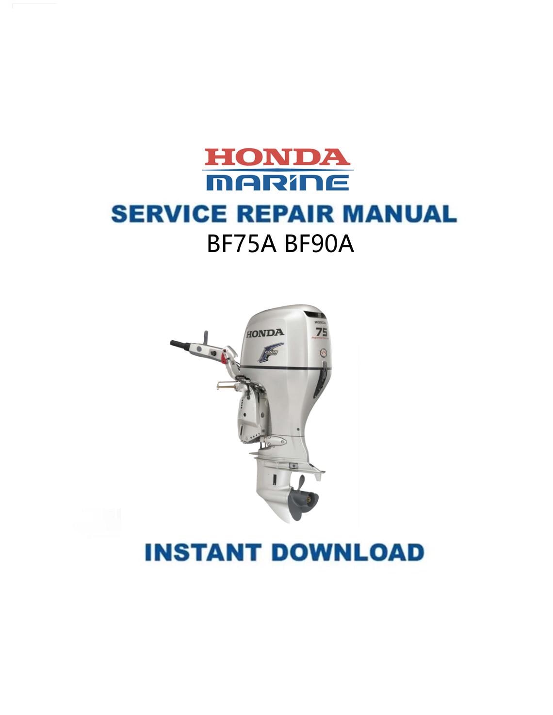 Honda BF75A BF90A Service Manual | Outboard Repair Guide | Instant