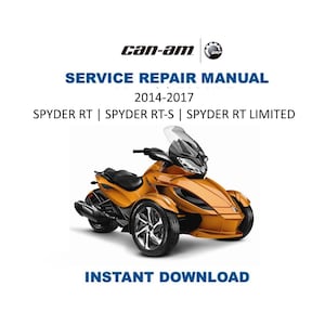 Puede incluir: Manual de reparación para modelos Can-Am Spyder RT, RT-S y RT Limited de 2014-2017. La portada presenta una motocicleta de tres ruedas naranja. También se ve el texto "SERVICE REPAIR MANUAL" y "INSTANT DOWNLOAD".