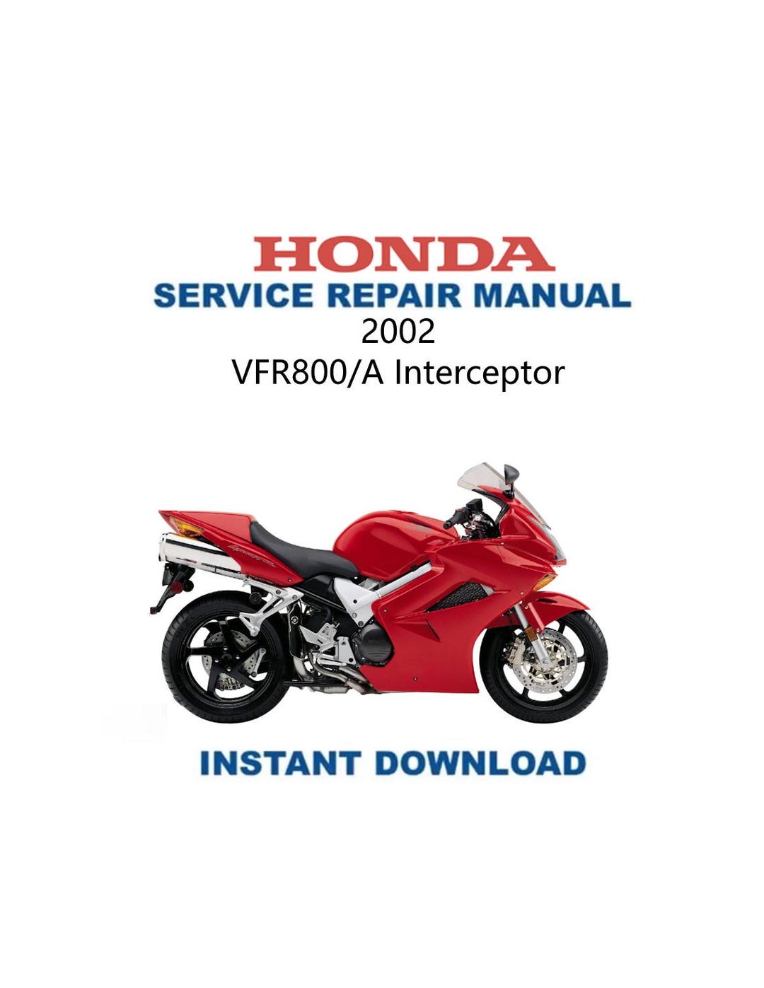 Honda VFR800/A Interceptor Service Manual | 2002-2006 | Motorcycle
