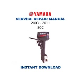 2003-2011 YAMAHA 20C Außenbordservice Reparaturanleitung | Sofortiger digitaler Download | PDF-Datei