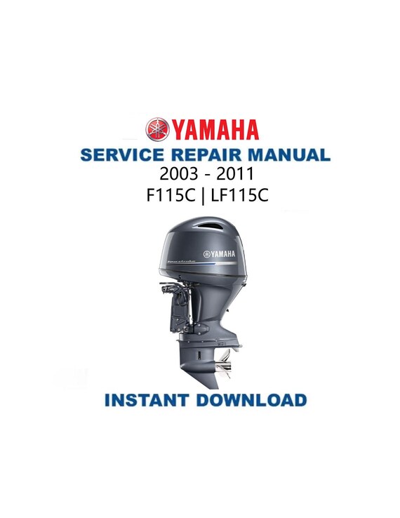 Yamaha F115C LF115C Service Manual | 2003-2011 Outboard Repair