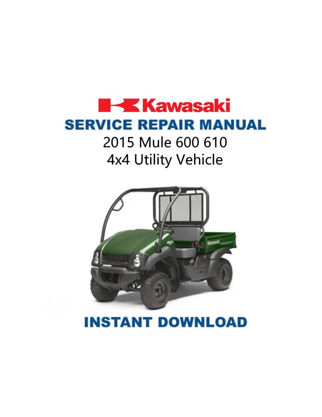 Kawasaki Mule 600 610 Service Manual | 2015-2018 4x4 Utility