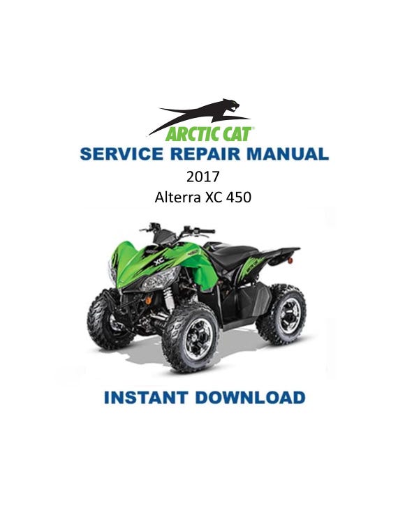 2017-2019 Arctic Cat Alterra XC 450 Service Manual | ATV Repair