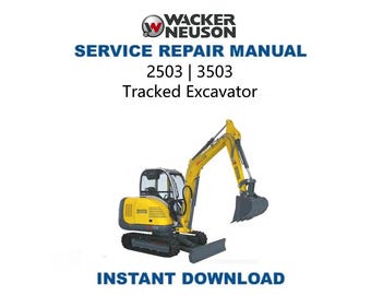 Wacker Neuson 2503 3503 Tracked Excavator Service Manual | Repair Guide | Instant Digital Download | PDF