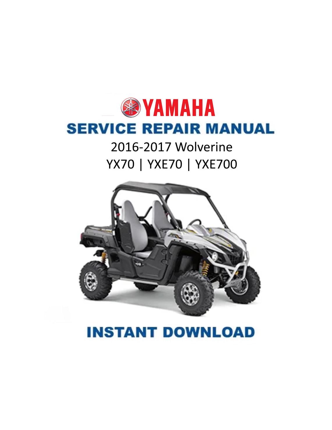 Yamaha Wolverine YX70 YXE70 YXE700 Service Manual | 2016-2017 UTV