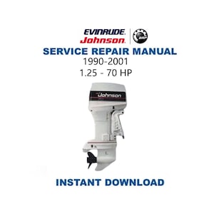 1990-2001 Johnson Evinrude 1.25 - 70HP Service Repair Manual | Instant Digital Download | PDF