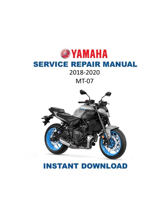 Yamaha MT07 Service Manual | 2018-2020 MT-07 | Instant Digital