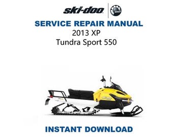 Manual de servicio de la Skidoo XP Tundra Sport 550F (2013-2016) / Guía de reparación de motos de nieve / Descarga digital instantánea / PDF