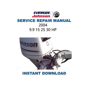 2004 Johnson Evinrude 9.9 15 25 30 Outboard Service Repair Manual | Instant Digital Download | PDF