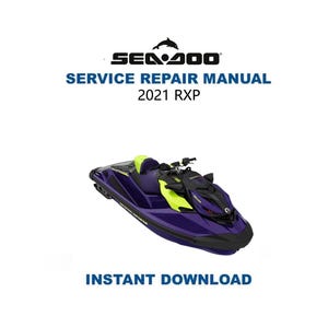 2021 Seadoo RXP Series Service Repair Manual | Instant Digital Download | PDF