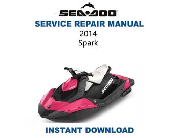 Manuale di assistenza Seadoo Spark / Guida alla riparazione Sea-Doo 2014 / Download digitale immediato / PDF