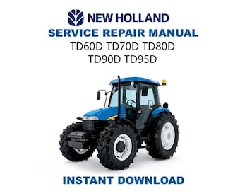 New Holland TD 60 70 80 90 95 Tractor Service Manual | Repair Guide | Instant Digital Download | PDF