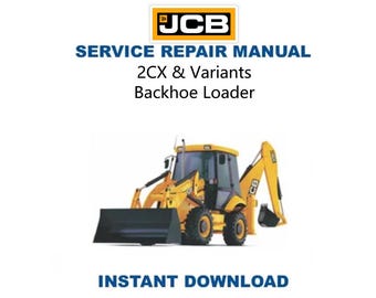 JCB 2CX Backhoe Loader Service Manual | Repair Guide | Instant Digital Download | PDF