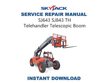 Skyjack SJ 643 843 テレハンドラー 伸縮ブーム サービスマニュアル | SJ643 SJ843 修理ガイド | インスタントデジタルダウンロード | PDF