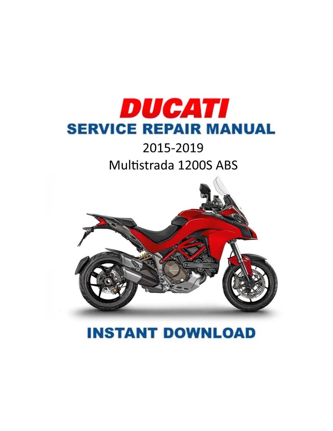 Ducati Multistrada 1200S ABS Service Manual | 2015-2019 Motorcycle